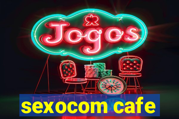 sexocom cafe